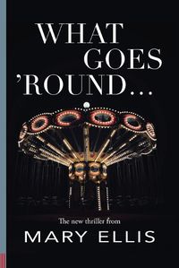 Cover image for What Goes 'Round...