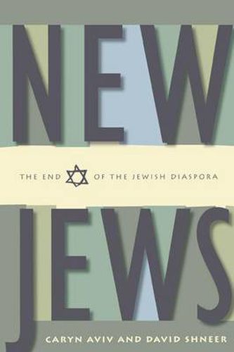 Cover image for New Jews: The End of the Jewish Diaspora