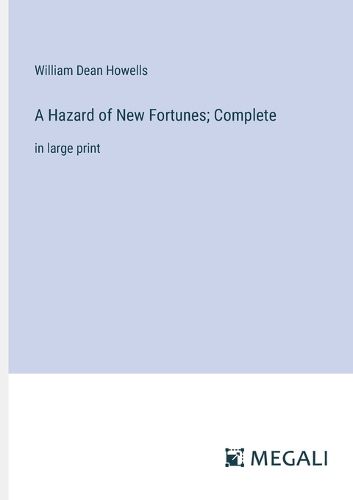 Cover image for A Hazard of New Fortunes; Complete