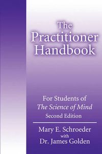 Cover image for The Practitioner Handbook: For Students of the Science of Mind