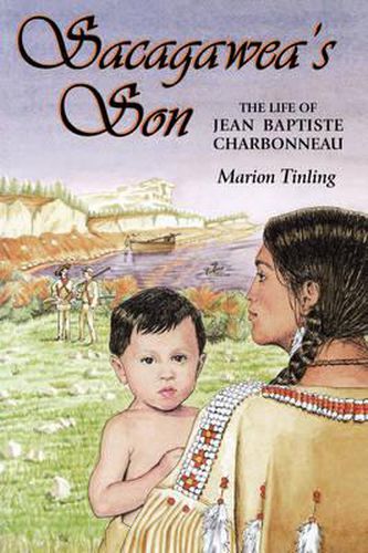 Cover image for Sacagawea's Son: The Life of Jean Baptiste Charbonneau