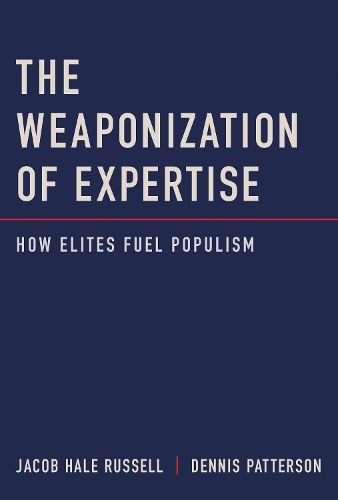 Cover image for The Weaponization of Expertise