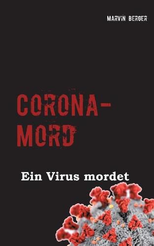 Cover image for Corona-Mord: Ein Virus mordet