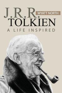 Cover image for J.R.R. Tolkien: A Life Inspired