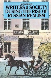 Cover image for Writers and Society During the Rise of Russian Realism