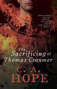 Cover image for The Sacrificing of Thomas Cranmer