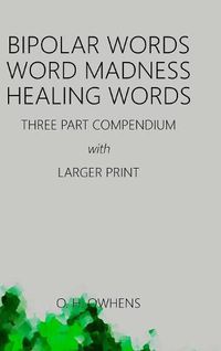 Cover image for Bipolar Words Word Madness Healing Words