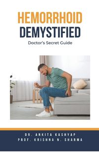 Cover image for Hemorrhoid Demystified