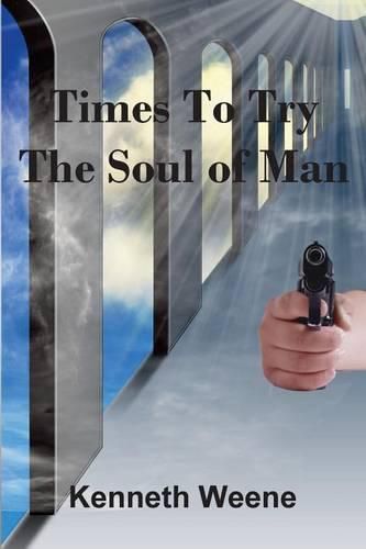 Times To Try The Soul Of Man