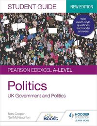 Cover image for Pearson Edexcel A-level Politics Student Guide 1: UK Government and Politics (new edition)