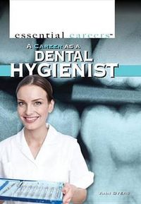 Cover image for A Career as a Dental Hygienist