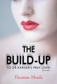 Cover image for The Build-Up to Dr Karmer's Pray-Lewd (Prelude)