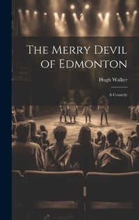 Cover image for The Merry Devil of Edmonton