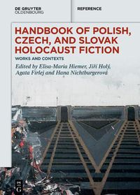 Cover image for Handbook of Polish, Czech, and Slovak Holocaust Fiction: Works and Contexts