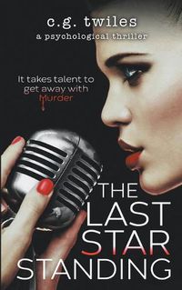 Cover image for The Last Star Standing: A Psychological Thriller