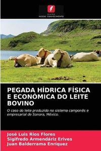 Cover image for Pegada Hidrica Fisica E Economica Do Leite Bovino