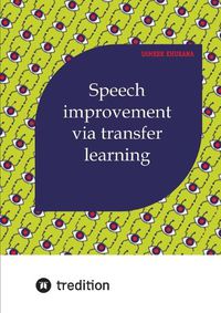 Cover image for Speech Improvement via Transfer Learning