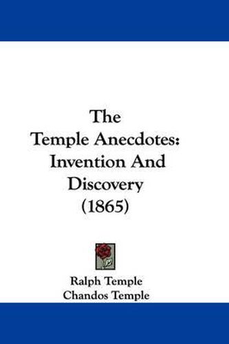 Cover image for The Temple Anecdotes: Invention and Discovery (1865)