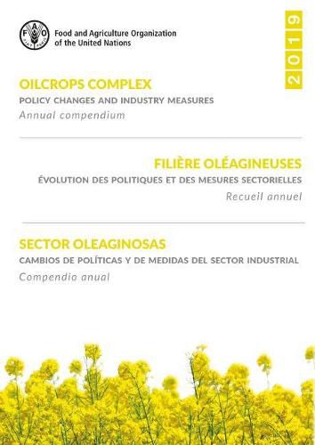 Oilcrops complex: policy changes and industry measures, annual compendium 2019