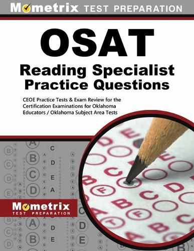 Cover image for Osat Reading Specialist Practice Questions: Ceoe Practice Tests & Exam Review for the Certification Examinations for Oklahoma Educators / Oklahoma Subject Area Tests