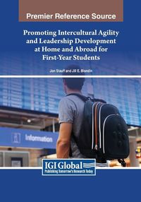 Cover image for Promoting Intercultural Agility and Leadership Development at Home and Abroad for First-Year Students