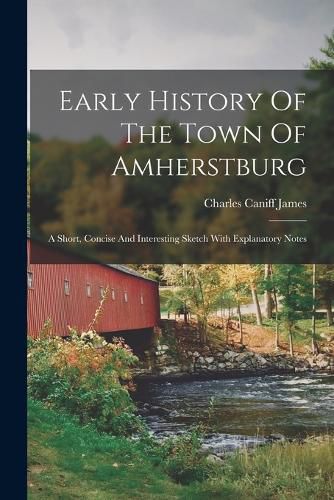 Cover image for Early History Of The Town Of Amherstburg