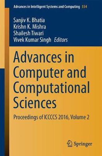 Advances in Computer and Computational Sciences: Proceedings of ICCCCS 2016, Volume 2