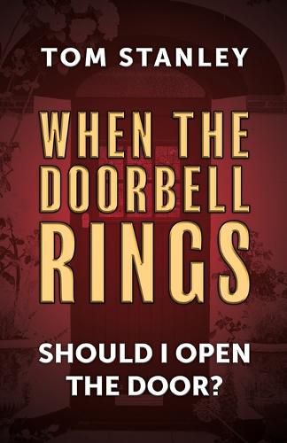 Cover image for When The Doorbell Rings Should I Open The Door?