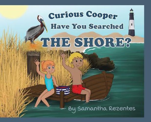 Cover image for Curious Cooper Have You Searched the Shore?