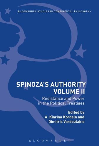 Cover image for Spinoza's Authority Volume II: Resistance and Power in the Political Treatises