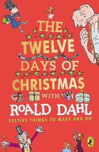 Cover image for Roald Dahl's The Twelve Days of Christmas