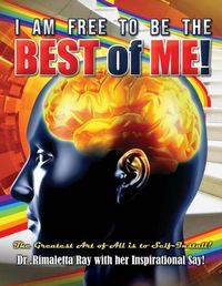 Cover image for I am Free to Be the Best of Me!