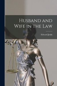 Cover image for Husband and Wife in the Law