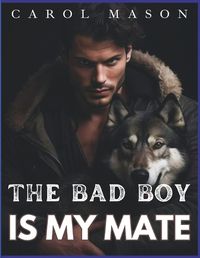 Cover image for The Bad Boy Is My Mate