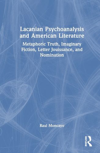 Cover image for Lacanian Psychoanalysis and American Literature