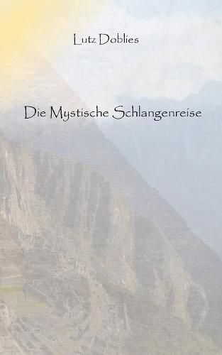 Cover image for Die mystische Schlangenreise