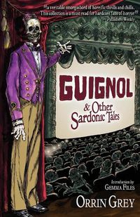 Cover image for Guignol & Other Sardonic Tales