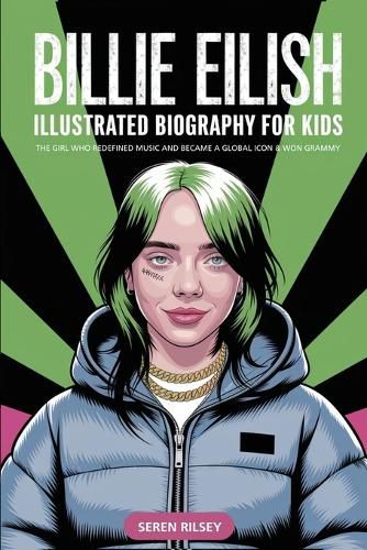 Cover image for Billie Eilish - Illustrated Biography for Kids