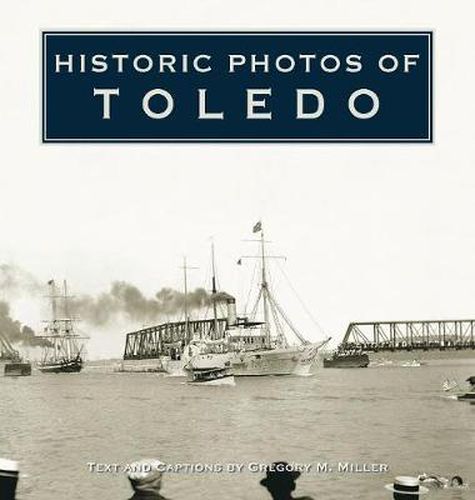 Cover image for Historic Photos of Toledo