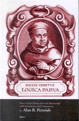 Cover image for Paulus Venetus Logica Parva: First Critical Edition from the Manuscripts with Introduction and Commentary