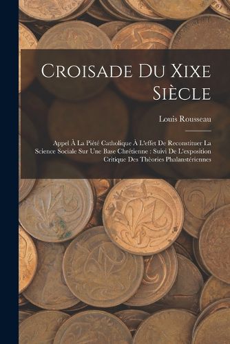 Cover image for Croisade Du Xixe Siecle