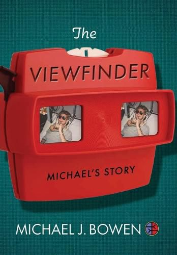 Cover image for The Viewfinder: Michael's Story