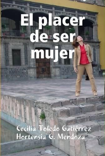 Cover image for El Placer De Ser Mujer