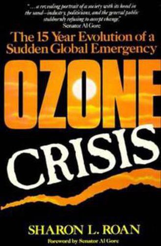 Cover image for Ozone Crisis: The 15-year Evolution of a Sudden Global Emergency