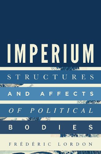 Cover image for Imperium: Structures and Affects of Political Bodies