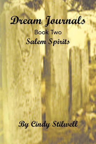 Cover image for Dream Journals Book Two: Salem Spirits