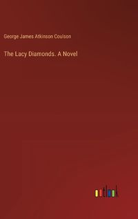Cover image for The Lacy Diamonds. A Novel