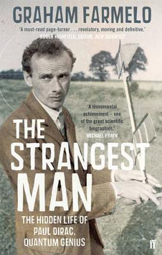 Cover image for The Strangest Man: The Hidden Life of Paul Dirac, Quantum Genius