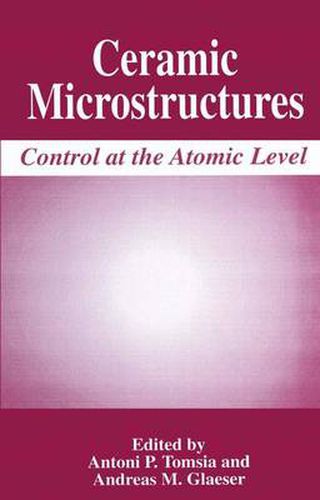 Cover image for Ceramic Microstructures: Control at the Atomic Level