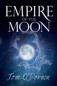 Cover image for Empire of the Moon: A gripping holiday read set on Santorini, with a potent mix of vampires, love and high adventure!